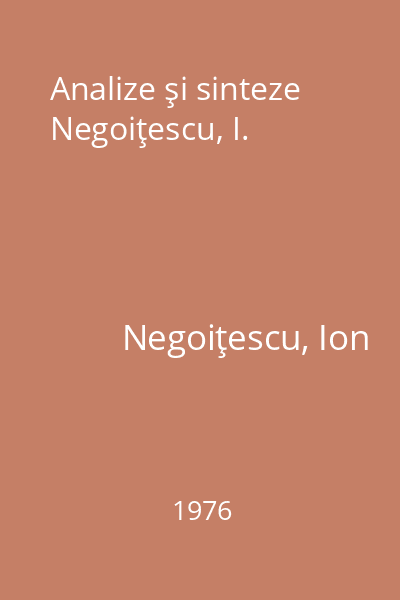 Analize şi sinteze Negoiţescu, I.