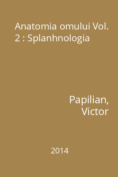 Anatomia omului Vol. 2 : Splanhnologia