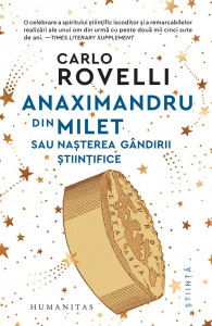 Anaximandru din Milet sau Naşterea gândirii ştiinţifice