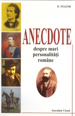 Anecdote despre mari personalităţi române
