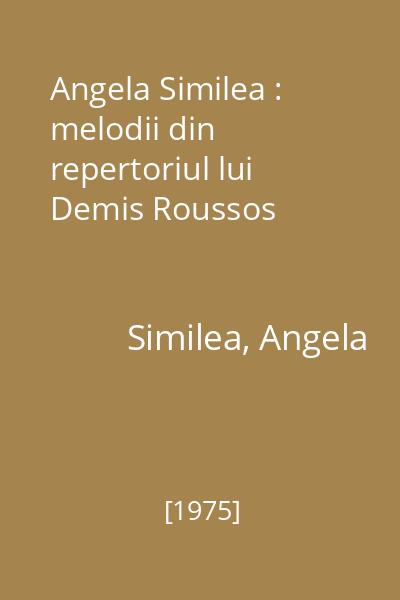 Angela Similea : melodii din repertoriul lui Demis Roussos