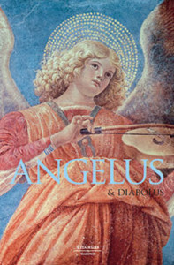 Angelus & diabolus : anges, diables et démons dans l' art chrétien occidental
