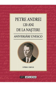 Aniversări UNESCO : Petre Andrei - 120 de ani de la naștere