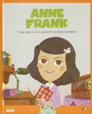 Anne Frank : fata care nu şi-a pierdut niciodată speranţa