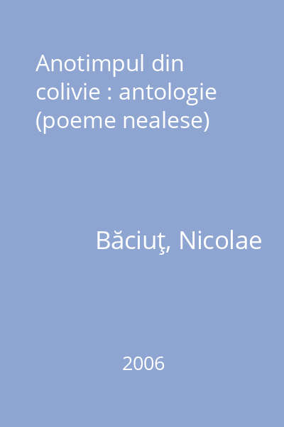 Anotimpul din colivie : antologie (poeme nealese)
