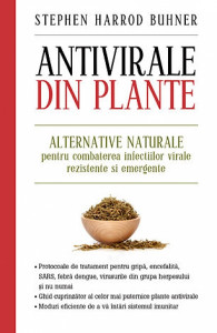 Antivirale din plante : alternative naturale pentru combaterea infecţiilor virale rezistente şi emergente