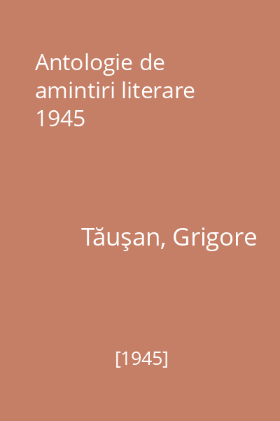 Antologie de amintiri literare 1945