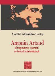 Antonin Artaud și respingerea teatrului de factură aristoteliciană