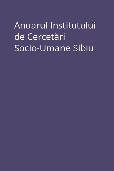 Anuarul Institutului de Cercetări Socio-Umane Sibiu