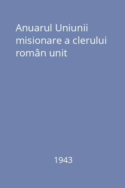 Anuarul Uniunii misionare a clerului român unit