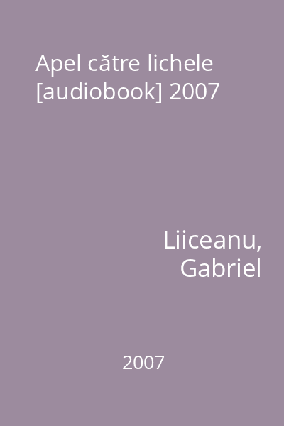 Apel către lichele [audiobook] 2007