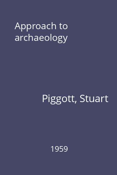 Approach to archaeology