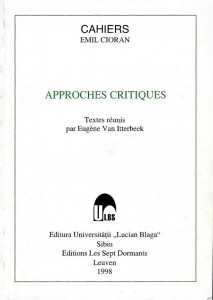 Approches critiques [I] : Cahiers Emil Cioran, 1998