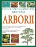 Arborii : enciclopedie completă ilustrată