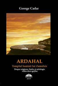 Ardahal : templul luminii lui Zamolxis