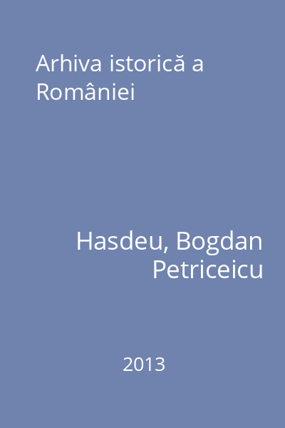 Arhiva istorică a României