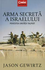 Arma secretă a Israelului : povestea unităţii Talpiot