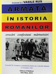 Armata în istoria românilor : evocări, confesiuni, mărturisiri