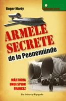 Armele secrete de la Peenemünde : mărturia unui spion francez : [roman]