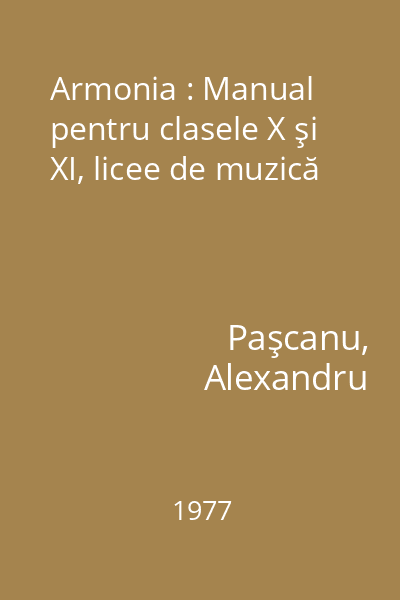 Armonia : Manual pentru clasele X şi XI, licee de muzică