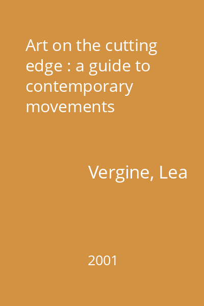 Art on the cutting edge : a guide to contemporary movements