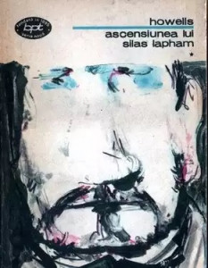 Ascensiunea lui Silas Lapham : roman Vol.1