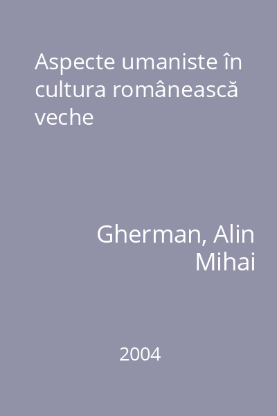 Aspecte umaniste în cultura românească veche