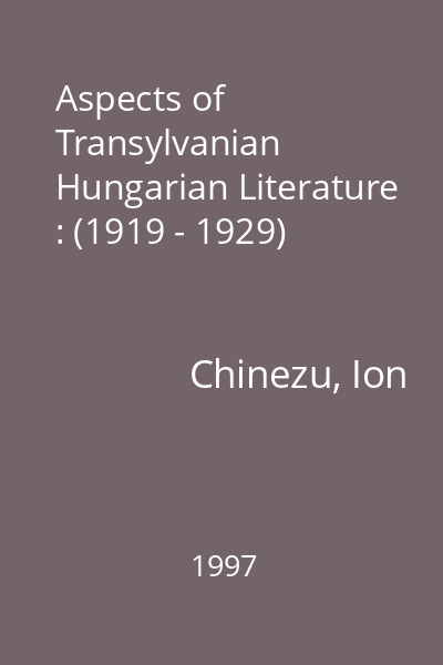 Aspects of Transylvanian Hungarian Literature : (1919 - 1929)