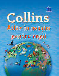 Atlas în imagini pentru copii - Collins