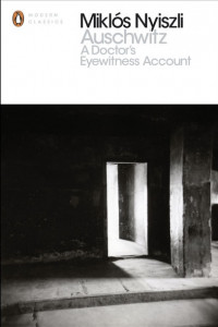 Auschwitz : a doctor's eyewitness account