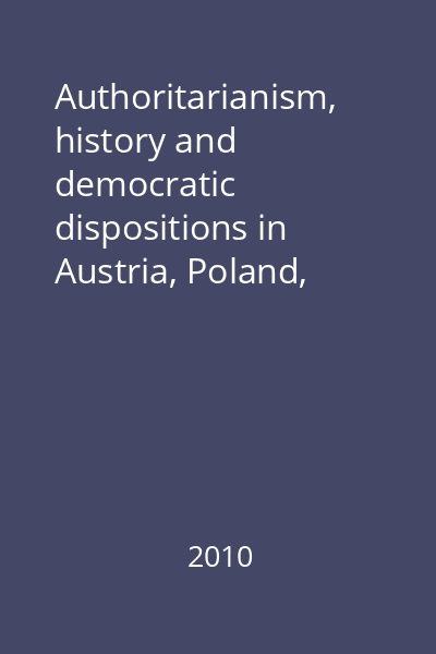 Authoritarianism, history and democratic dispositions in Austria, Poland, Hungary and the Czech Republic