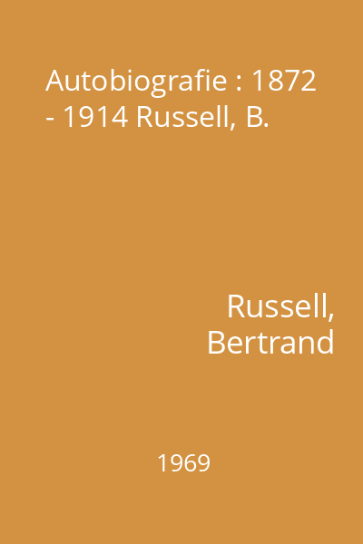 Autobiografie : 1872 - 1914 Russell, B.