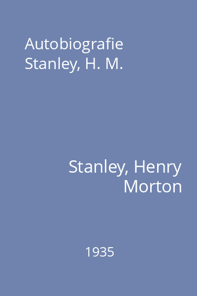 Autobiografie Stanley, H. M.