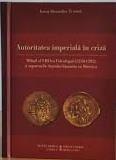 Autoritatea imperială în criză : Mihai al VIII-lea Paleologul (1258-1282) şi raporturile statului bizantin cu biserica