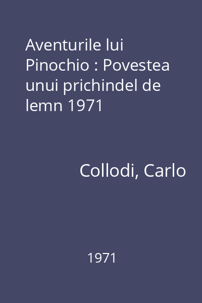 Aventurile lui Pinochio : Povestea unui prichindel de lemn 1971