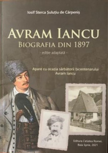 Avram Iancu : biografia din 1897