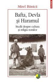 Bafta, Devla şi Haramul : studii despre cultura şi religia romilor