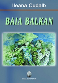 Baia Balkan : roman