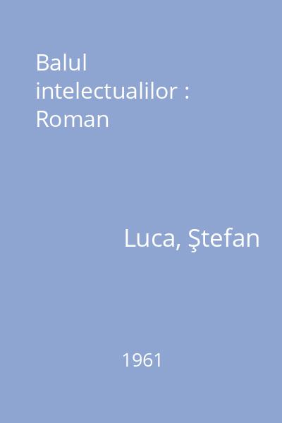 Balul intelectualilor : Roman