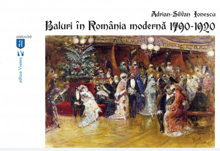 Baluri în România modernă : 1790-1920