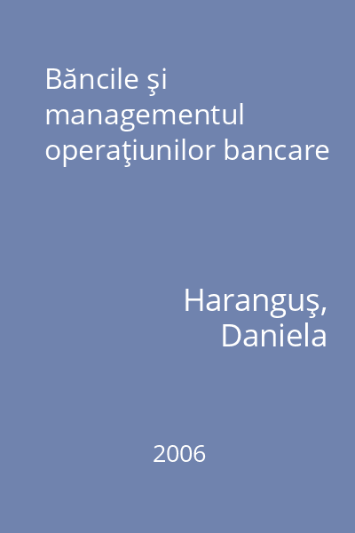 Băncile şi managementul operaţiunilor bancare