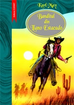 Banditul din Llano Estacado : [roman]