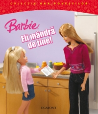 Barbie : fii mândră de tine!