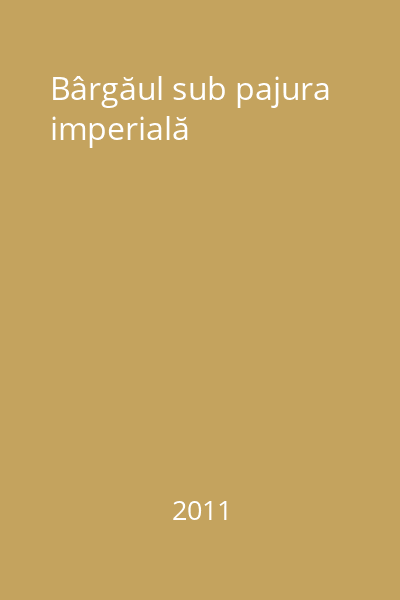Bârgăul sub pajura imperială