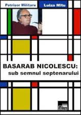 Basarab Nicolescu : sub semnul septenarului