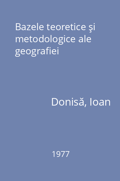Bazele teoretice şi metodologice ale geografiei