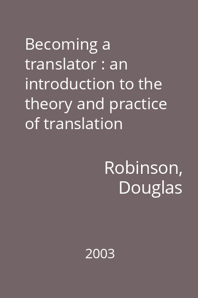 Becoming a translator : an introduction to the theory and practice of translation