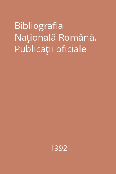 Bibliografia Naţională Română. Publicaţii oficiale