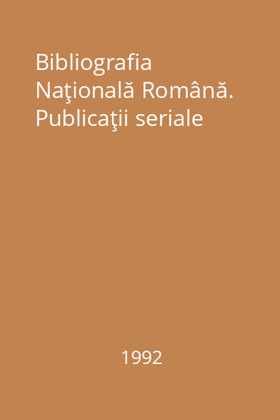 Bibliografia Naţională Română. Publicaţii seriale