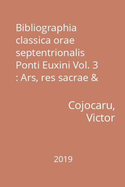 Bibliographia classica orae septentrionalis Ponti Euxini Vol. 3 : Ars, res sacrae & mythologica